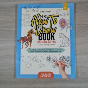 The XXL How To Draw Book Dave R Brown Step By Step Beginners Pros Art Guide